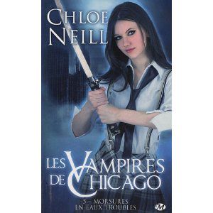 [Les Vampires De Chicago 05] • Morsures en eaux troubles